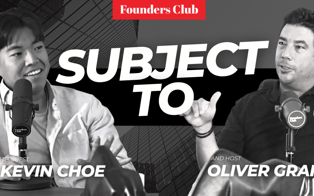Kevin Choe On Founders Club | Subject To Real Estate Investing | Buy Homes With No Money