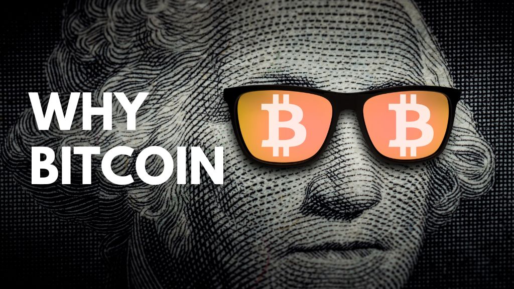 Why Bitcoin