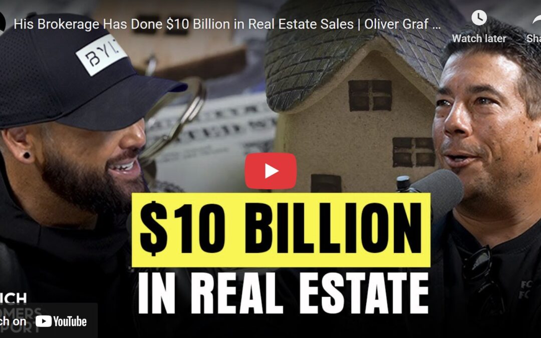 10 Rules That Built a $1B Brokerage – Oliver Graf Interview On The Rich Somers Podcast